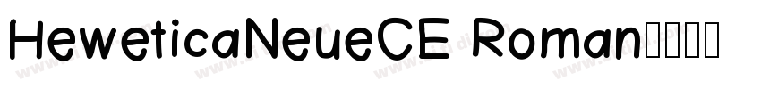 HeweticaNeueCE Roman字体转换